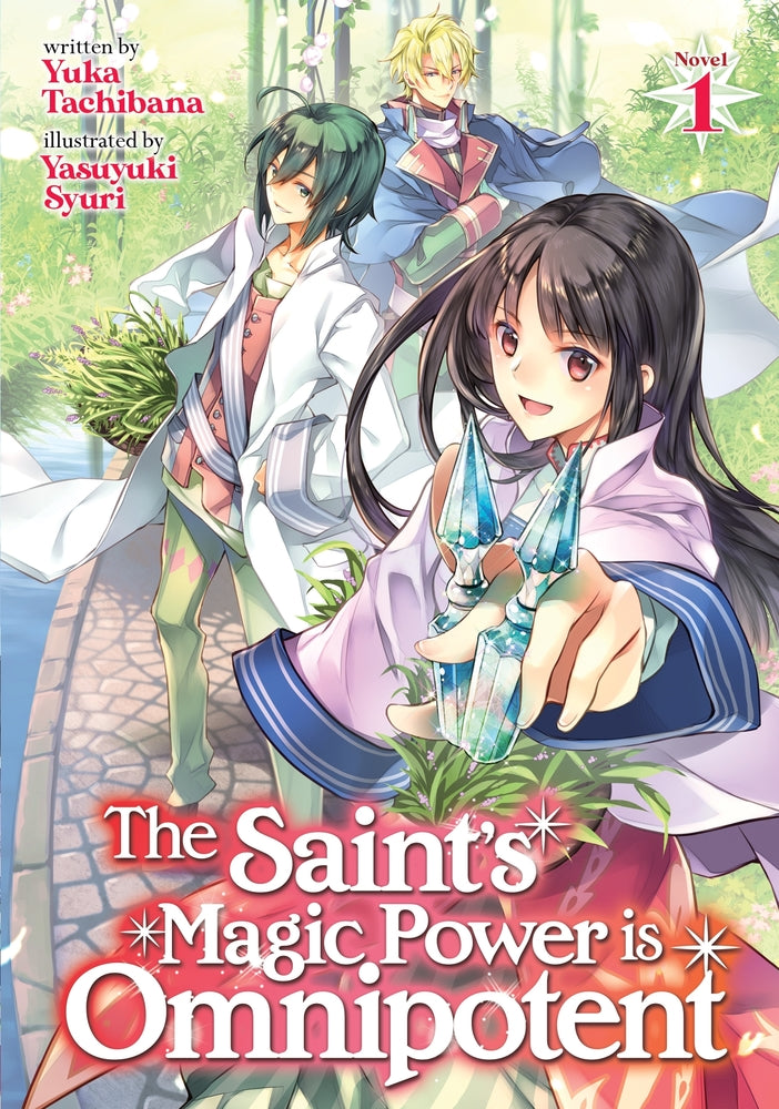 The Saint's Magic Power is Omnipotent (Light Novel), Vol. 1