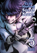 To the Abandoned Sacred Beasts, Vol. 5 - Hapi Manga Store