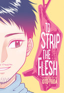 To Strip the Flesh - Hapi Manga Store