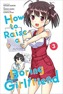 How To Raise A Boring Girlfriend, Vol. 3 - Hapi Manga Store