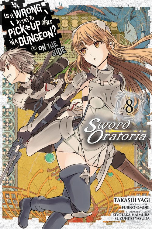 Is It Wrong to Try to Pick Up Girls in a Dungeon? On the Side: Sword Oratoria, Vol. 8 - Hapi Manga Store