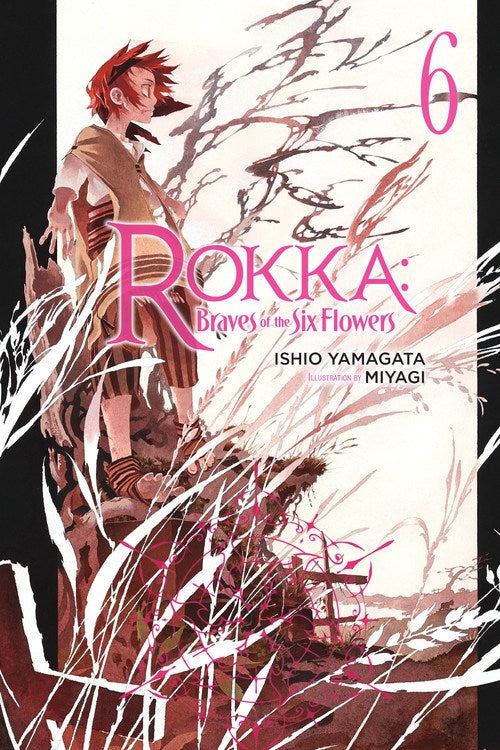 Rokka: Braves of the Six Flowers, Vol. 6 - Hapi Manga Store
