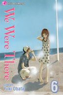 We Were There, Vol. 6 - Hapi Manga Store