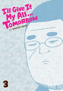 I'll Give It My All...Tomorrow, Vol. 3 - Hapi Manga Store