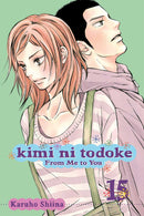 Kimi ni Todoke: From Me to You, Vol. 15 - Hapi Manga Store