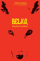 Belka, Why Don't You Bark? - Hapi Manga Store