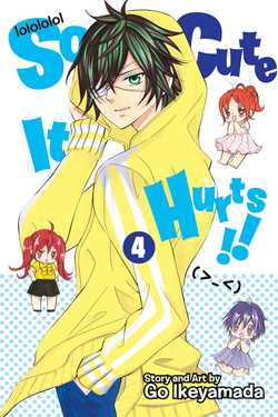So Cute It Hurts!!, Vol. 4 - Hapi Manga Store