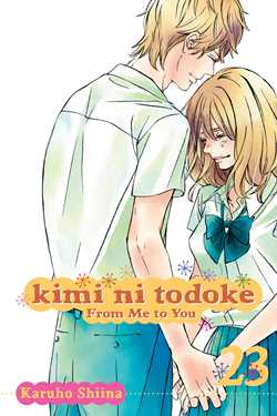 Kimi ni Todoke: From Me to You, Vol. 23 - Hapi Manga Store