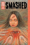 Smashed: Junji Ito Story Collection - Hapi Manga Store