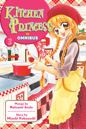 Kitchen Princess Omnibus, Vol. 3 - Hapi Manga Store