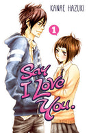Say I Love You., Vol. 1 - Hapi Manga Store
