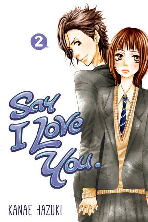 Say I Love You., Vol. 2 - Hapi Manga Store