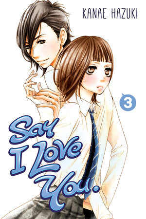 Say I Love You., Vol. 3 - Hapi Manga Store