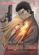 Dance in the Vampire Bund: The Memories of Sledge Hammer, Vol. 3 - Hapi Manga Store
