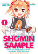Shomin Sample: I Was Abducted by an Elite All-Girls School as a Sample Commoner, Vol. 1 - Hapi Manga Store