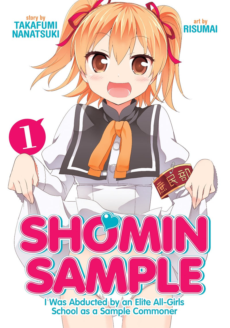 Shomin Sample: I Was Abducted by an Elite All-Girls School as a Sample Commoner, Vol. 1 - Hapi Manga Store