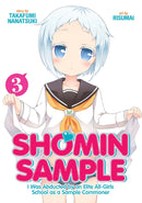 Shomin Sample: I Was Abducted by an Elite All-Girls School as a Sample Commoner, Vol. 3 - Hapi Manga Store