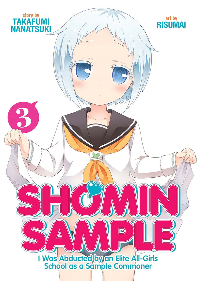 Shomin Sample: I Was Abducted by an Elite All-Girls School as a Sample Commoner, Vol. 3 - Hapi Manga Store