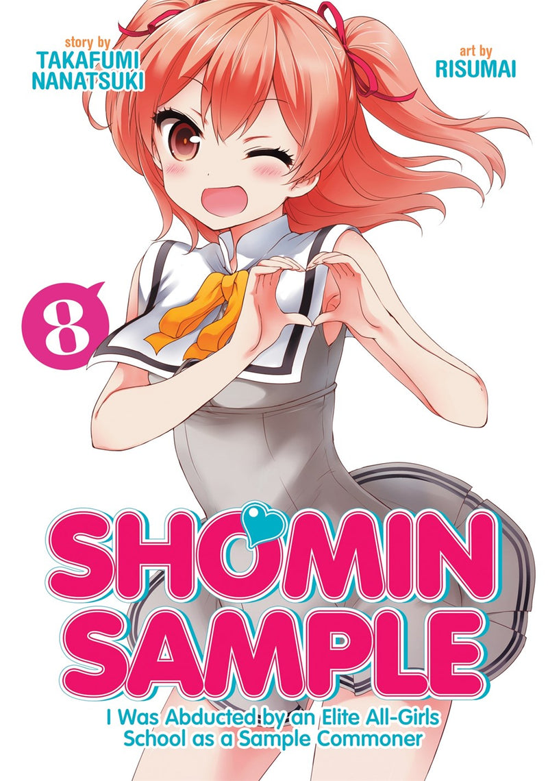 Shomin Sample: I Was Abducted by an Elite All-Girls School as a Sample Commoner, Vol. 8 - Hapi Manga Store