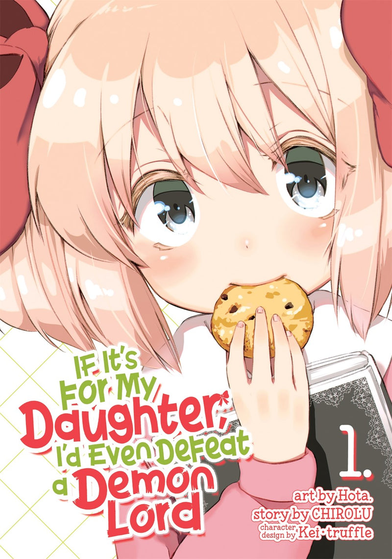If It's for My Daughter, I'd Even Defeat a Demon Lord (Manga), Vol. 1 - Hapi Manga Store
