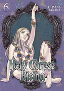 Holy Corpse Rising, Vol. 6 - Hapi Manga Store