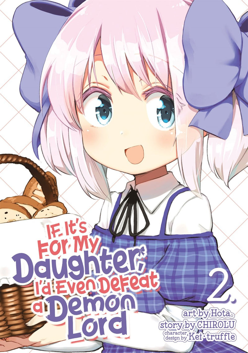 If It's for My Daughter, I'd Even Defeat a Demon Lord (Manga), Vol. 2 - Hapi Manga Store