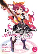 Didn't I Say to Make My Abilities Average in the Next Life?! (Manga), Vol. 2 - Hapi Manga Store