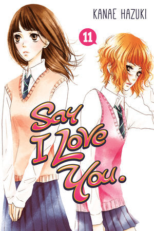 Say I Love You., Vol. 11 - Hapi Manga Store