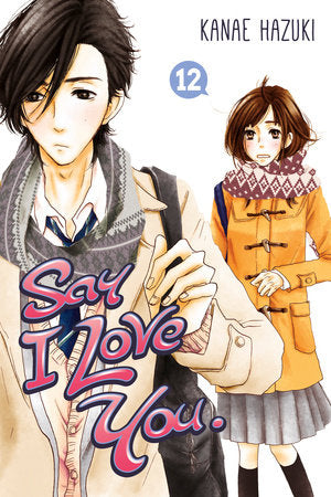 Say I Love You., Vol. 12 - Hapi Manga Store