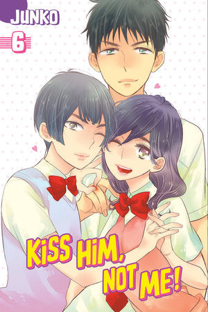 Kiss Him, Not Me, Vol. 6 - Hapi Manga Store