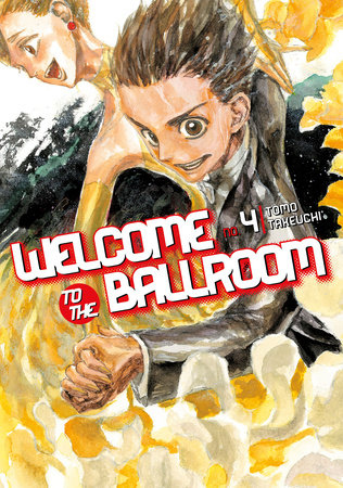 Welcome to the Ballroom, Vol. 4 - Hapi Manga Store