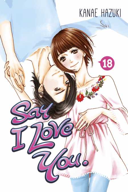 Say I Love You., Vol. 18 - Hapi Manga Store