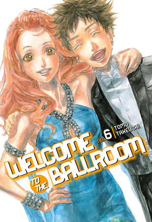 Welcome to the Ballroom, Vol. 6 - Hapi Manga Store