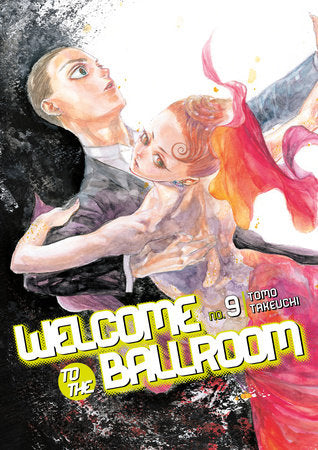 Welcome to the Ballroom, Vol. 9 - Hapi Manga Store