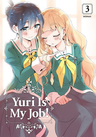 Yuri Is My Job!, Vol. 3 - Hapi Manga Store