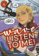 Wave, Listen to Me!, Vol. 4 - Hapi Manga Store