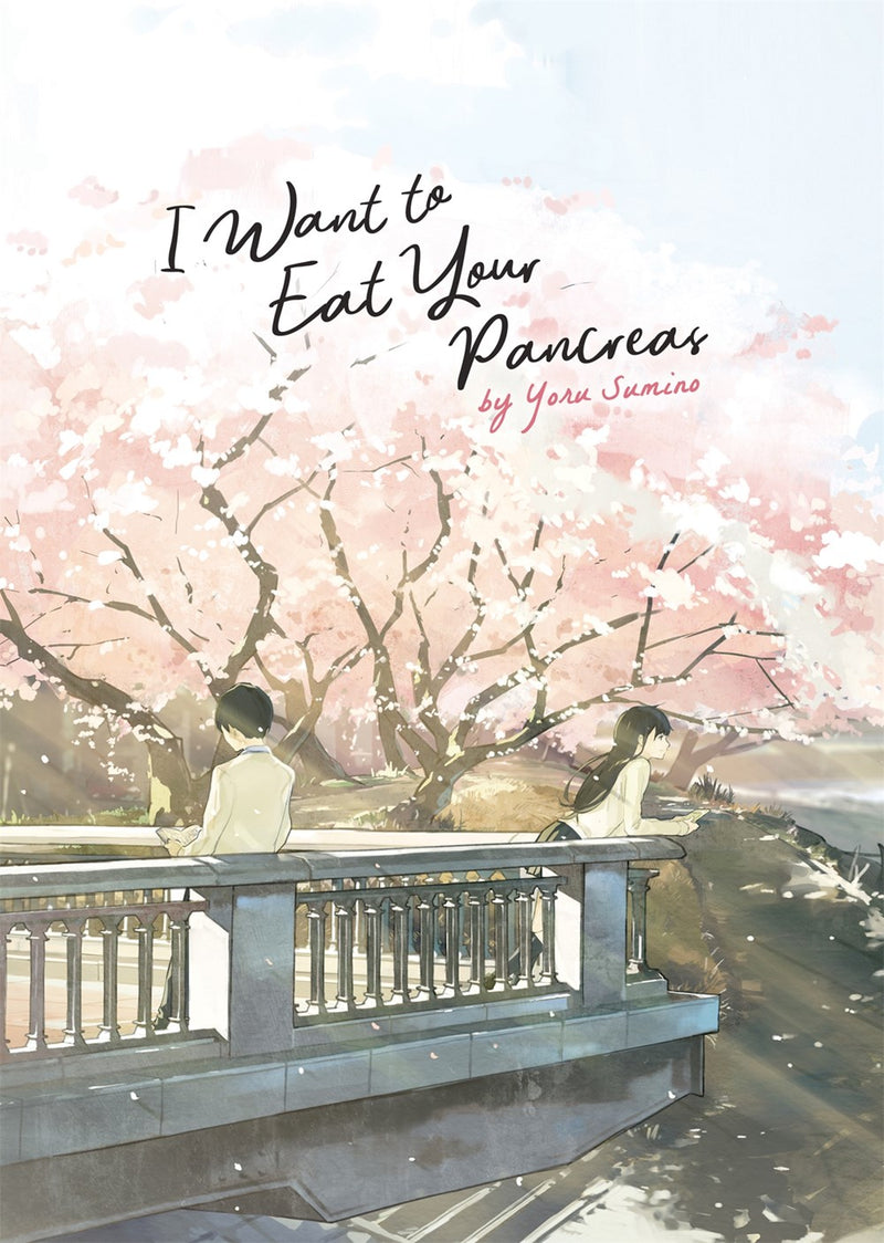 I Want to Eat Your Pancreas (Light Novel) - Hapi Manga Store