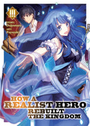 How a Realist Hero Rebuilt the Kingdom (Light Novel) Vol. 3 - Hapi Manga Store