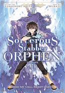 Sorcerous Stabber Orphen (Manga), Vol. 1: Heed My Call, Beast! Part 1 - Hapi Manga Store