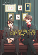 The Cornered Mouse Dreams of Cheese - Hapi Manga Store