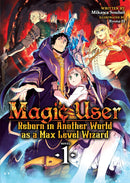 Magic User: Reborn in Another World as a Max Level Wizard (Light Novel) Vol. 1 - Hapi Manga Store