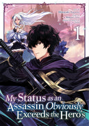 My Status as an Assassin Obviously Exceeds the Hero &apos;s (Manga), Vol. 1 - Hapi Manga Store