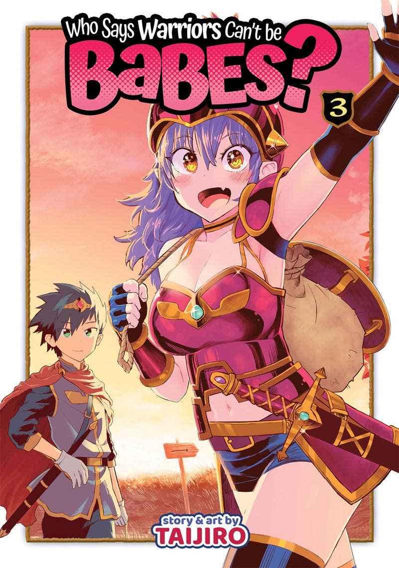 Who Says Warriors Can't be Babes? Vol. 3 - Hapi Manga Store