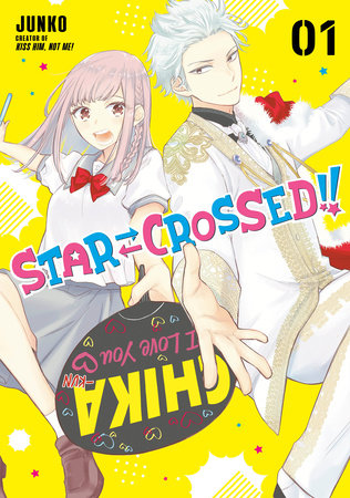 Star-Crossed!!, Vol. 1 - Hapi Manga Store