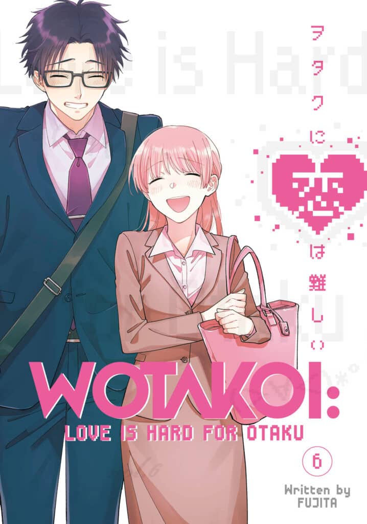 Wotakoi: Love is Hard for Otaku, Volume 6 - Hapi Manga Store
