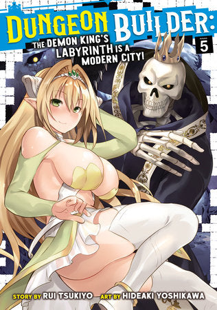 Dungeon Builder: The Demon King's Labyrinth is a Modern City! (Manga) Vol. 5 - Hapi Manga Store