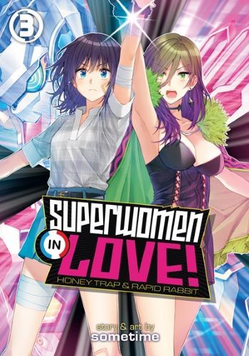 Superwomen in Love! Honey Trap and Rapid Rabbit Vol. 3 - Hapi Manga Store