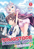 Drugstore in Another World: The Slow Life of a Cheat Pharmacist (Light Novel), Vol. 1 - Hapi Manga Store