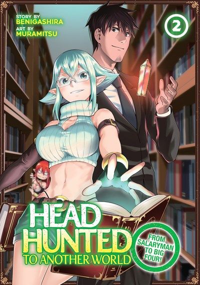 Headhunted to Another World: From Salaryman to Big Four! Vol. 2 - Hapi Manga Store