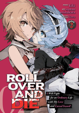 ROLL OVER AND DIE: I Will Fight for an Ordinary Life with My Love and Cursed Sword! (Manga) Vol. 2 - Hapi Manga Store